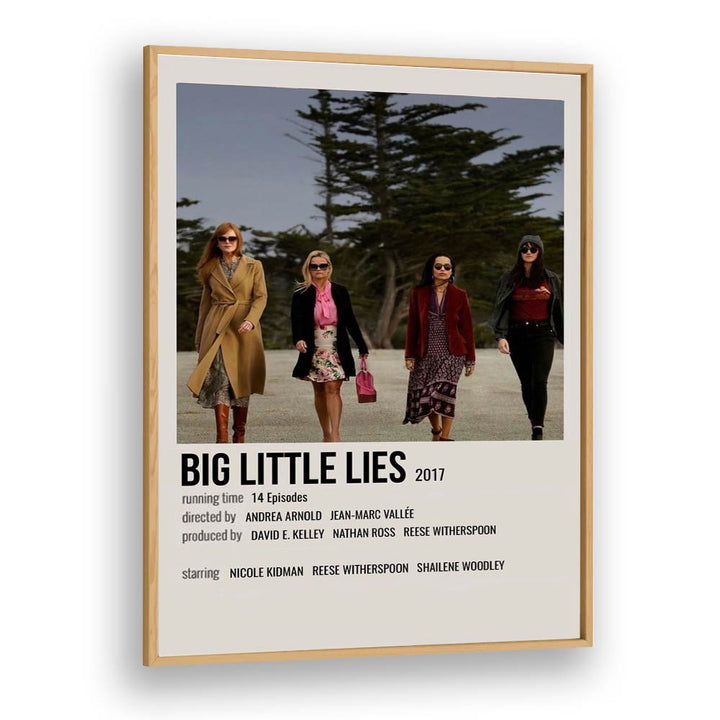 Big Little Lies 2017 Movie Posters in Oak Wood Plain Frame