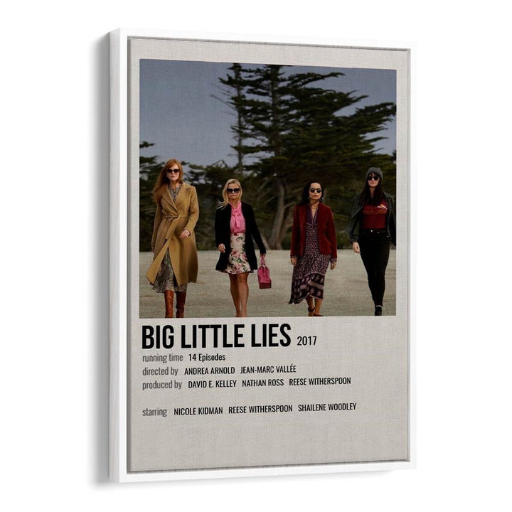 Big Little Lies 2017 Movie Posters in White Floater Frame