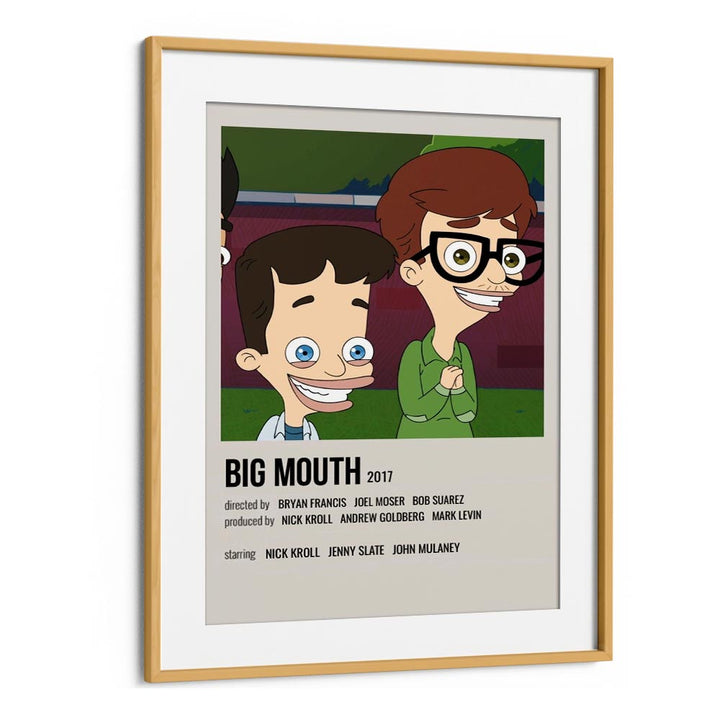 Big Mouth 2017 Movie Posters in Oak Wood Frame With Mount