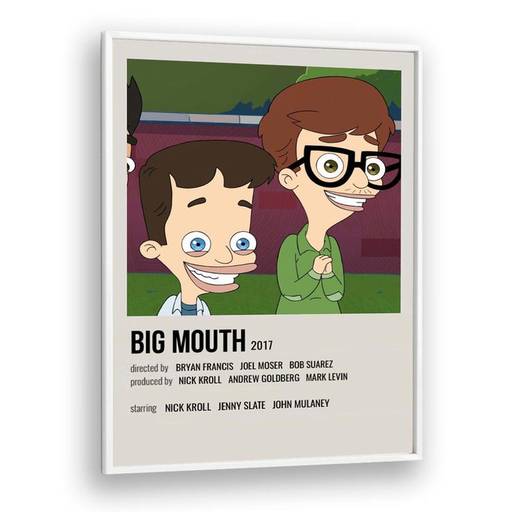 Big Mouth 2017 Movie Posters in White Plain Frame