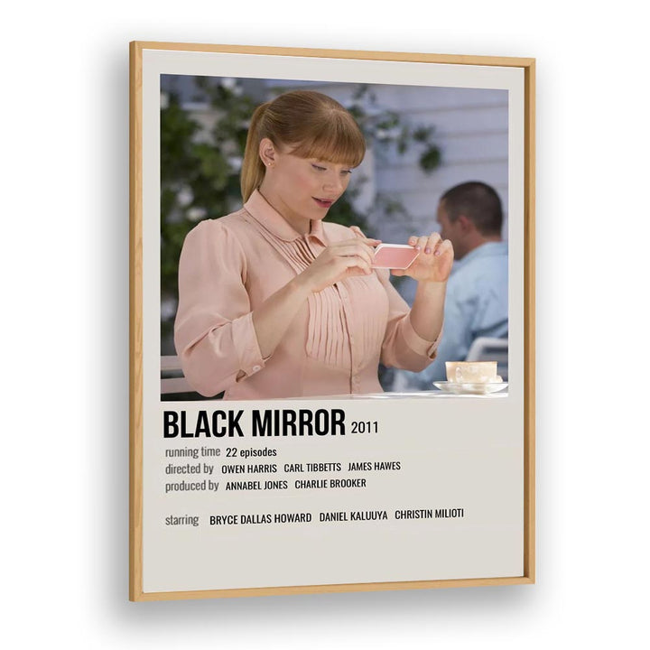 Black Mirror 2011 ii Movie Posters in Oak Wood Plain Frame