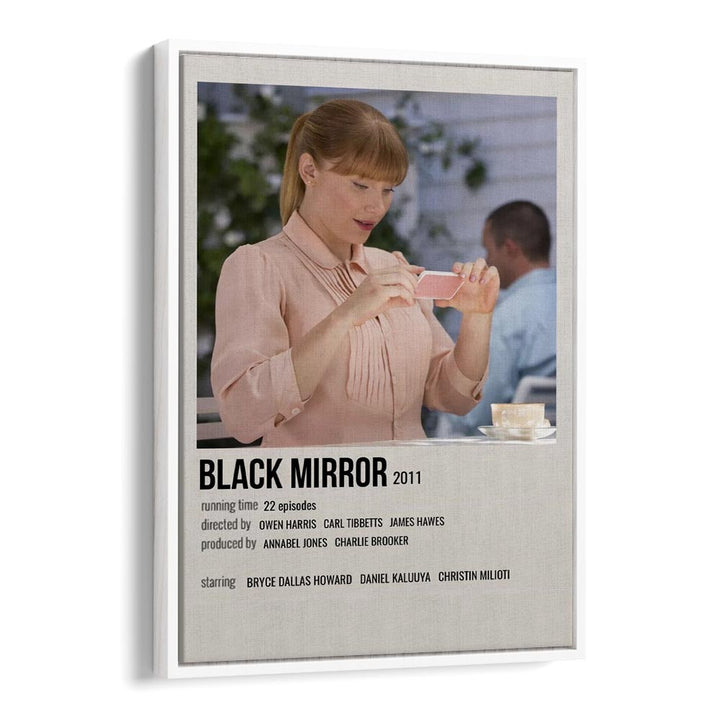 Black Mirror 2011 ii Movie Posters in White Floater Frame