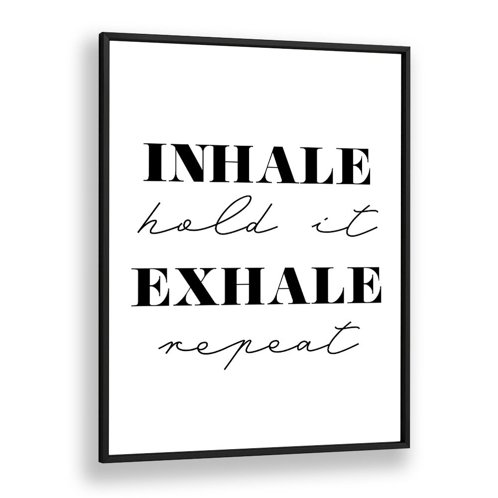 Quotes painting - INHALE & EXHALE by Asianmonk