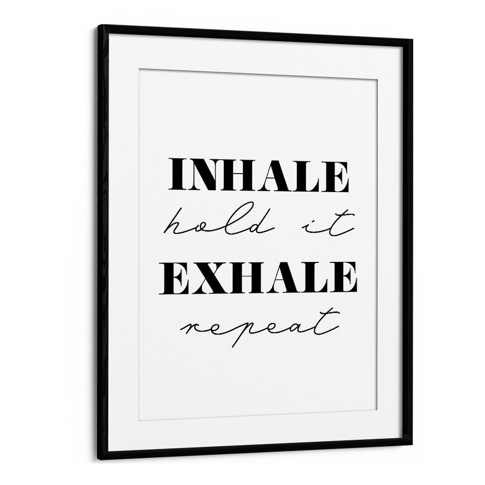 Quotes painting - INHALE & EXHALE by Asianmonk