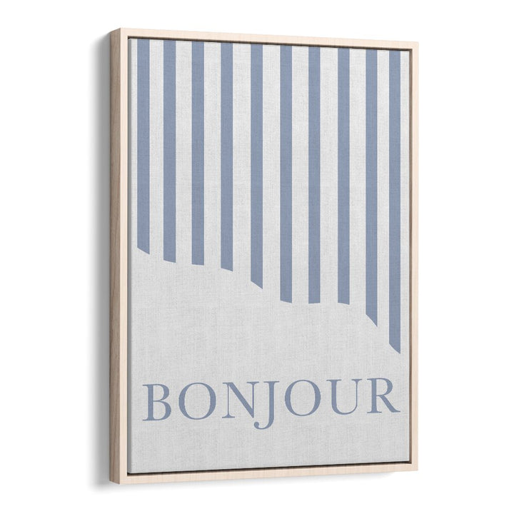 Bonjour By Grace Digital Art Co Quotes And Typography in Oak Wood Floater Frame