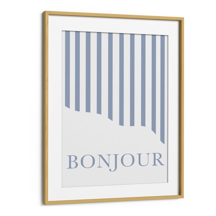 Bonjour By Grace Digital Art Co Quotes And Typography in Oak Wood Frame With Mount