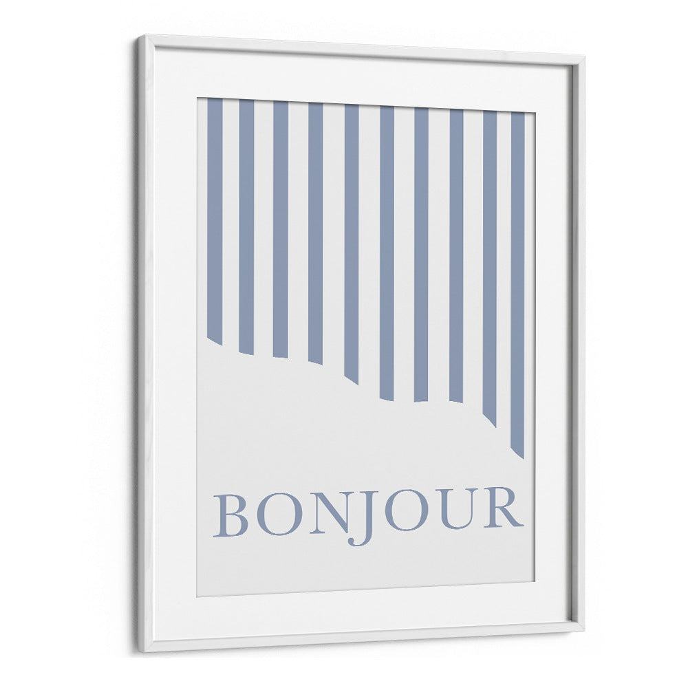 Bonjour By Grace Digital Art Co Quotes And Typography in White Frame With Mount