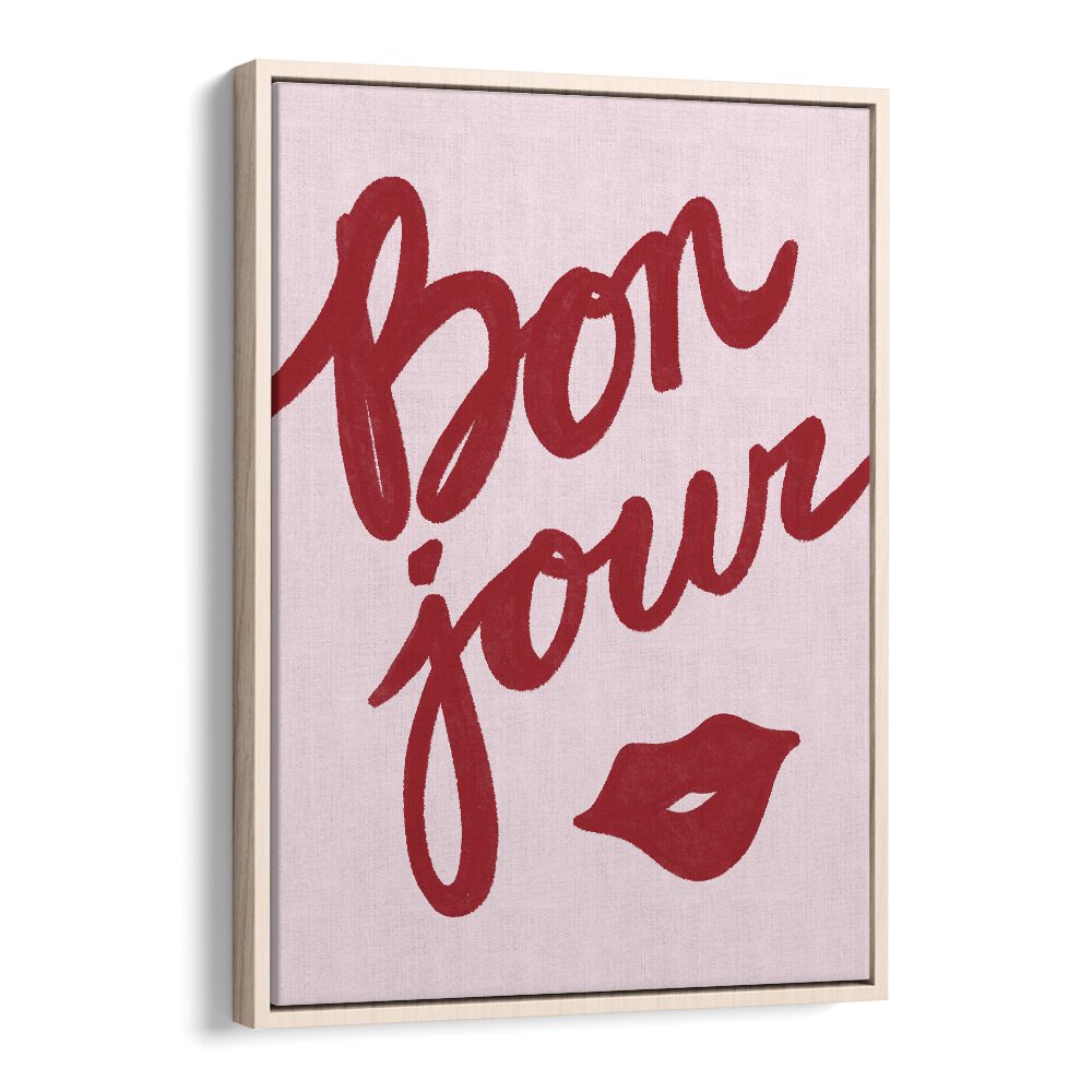 Bonjour Lip by Athene Fritsch Quotes Posters Wall Art Prints in Oak Wood Floater Frame