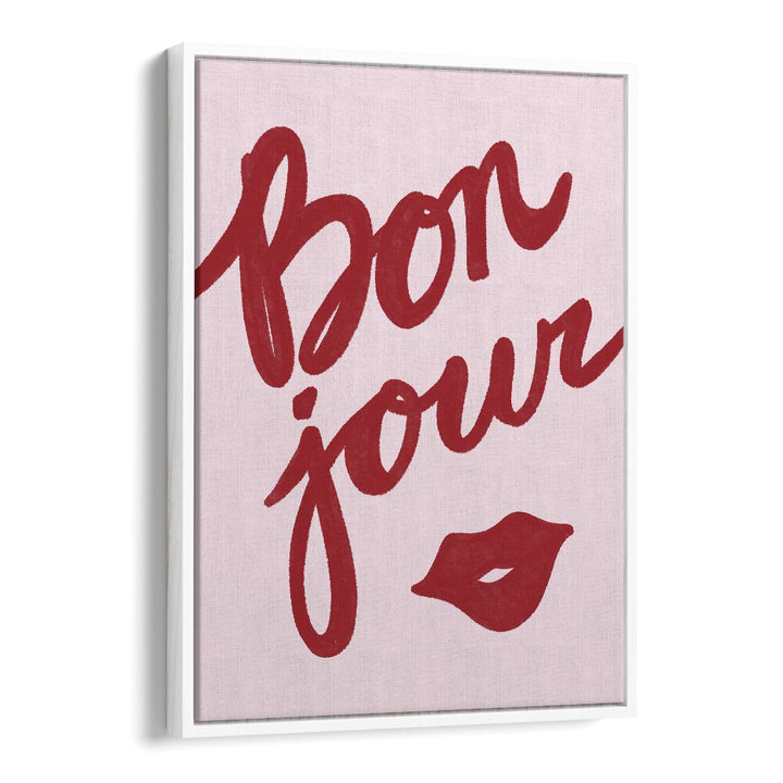 Bonjour Lip by Athene Fritsch Quotes Posters Wall Art Prints in White Floater Frame