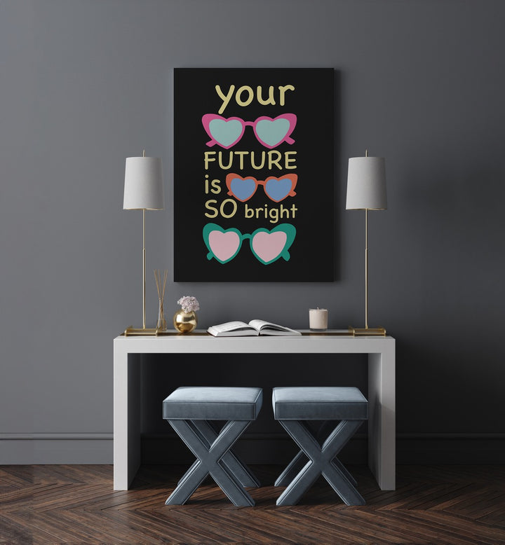 Bright Future Joy by Ania Zwara Quotes Posters Wall Art Prints in Gallery Wrap placed on a wall behind a table