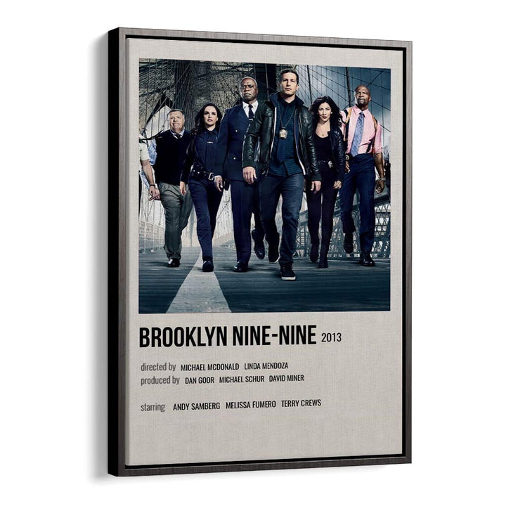 Brooklyn Nine-nine 2013 Movie Posters in Black Floater Frame