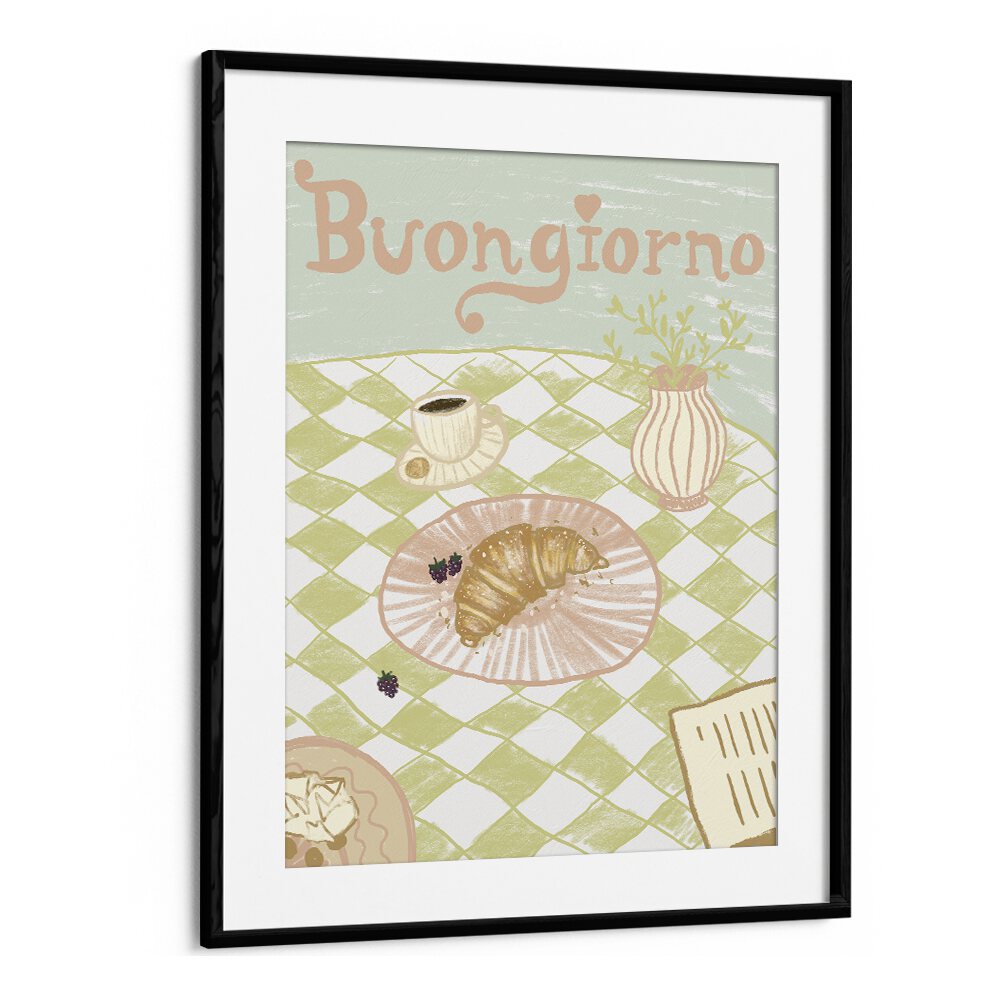 Buongirno by Studio Dolci Cafe Art Prints in Black Frame With Mount