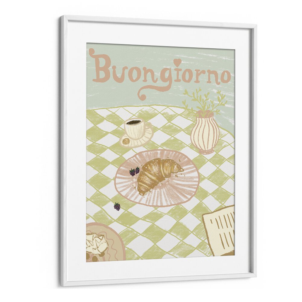 Buongirno by Studio Dolci Cafe Art Prints in White Frame With Mount