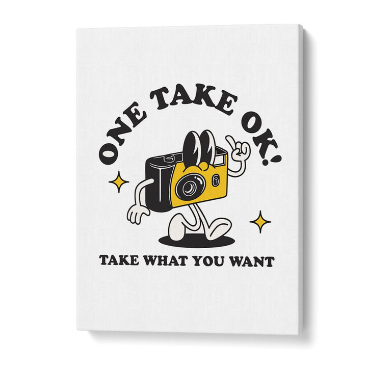 Capturing Moments One Take Ok Quotes and Typography Posters in Gallery Wrap