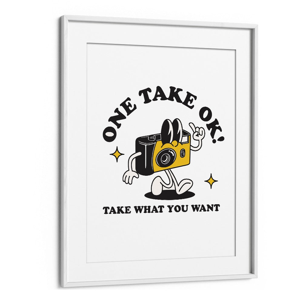 Capturing Moments One Take Ok Quotes and Typography Posters in White Frame With Mount