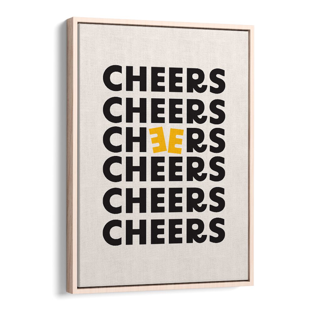 Cheers By Frankie Kerr-dineen Quotes Posters Wall Art Prints in Oak Wood Floater Frame