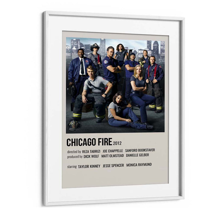 Chicago Fire 2012 Movie Posters in White Frame With Mount