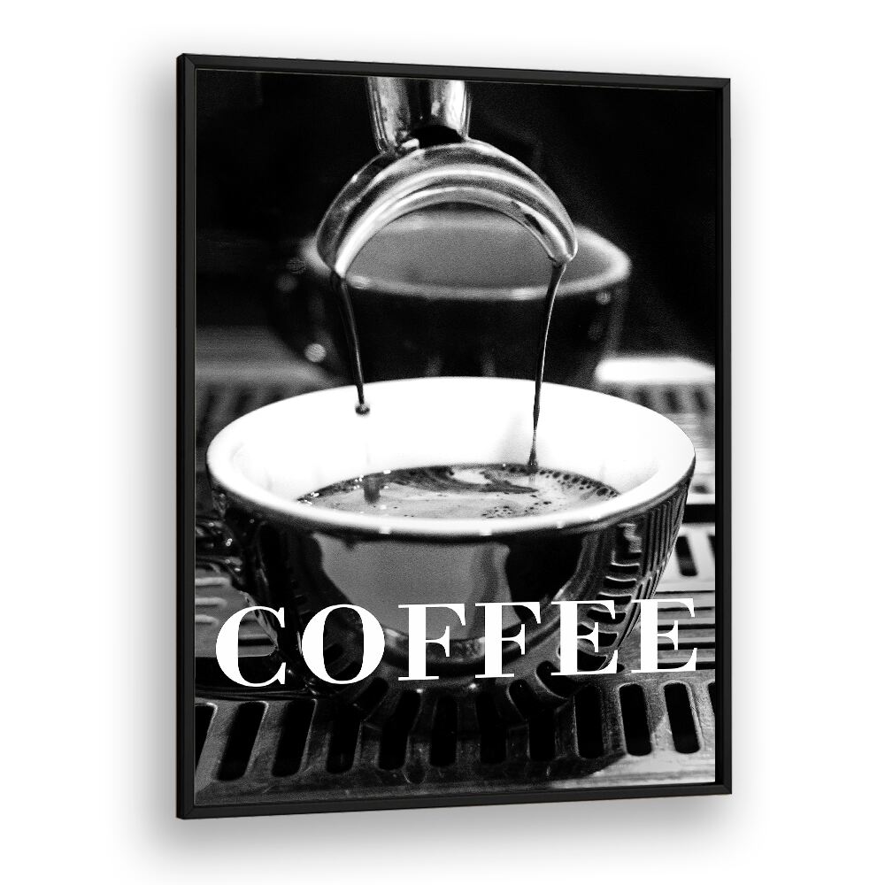 Coffee Black By 1 X Studio Cafe Art Prints Cafe Posters in Black Plain Frame