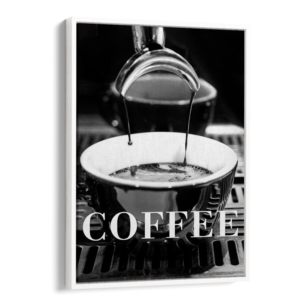 Coffee Black By 1 X Studio Cafe Art Prints Cafe Posters in White Floater Frame