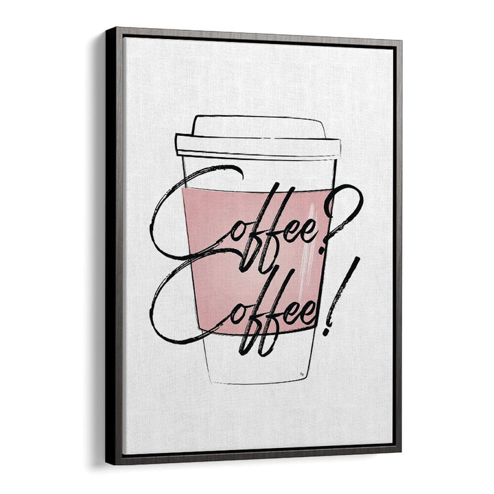 Coffee Coffee by Martina Cafe Art Prints in Black Floater Frame