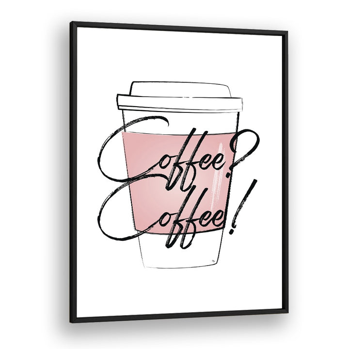 Coffee Coffee by Martina Cafe Art Prints in Black Plain Frame