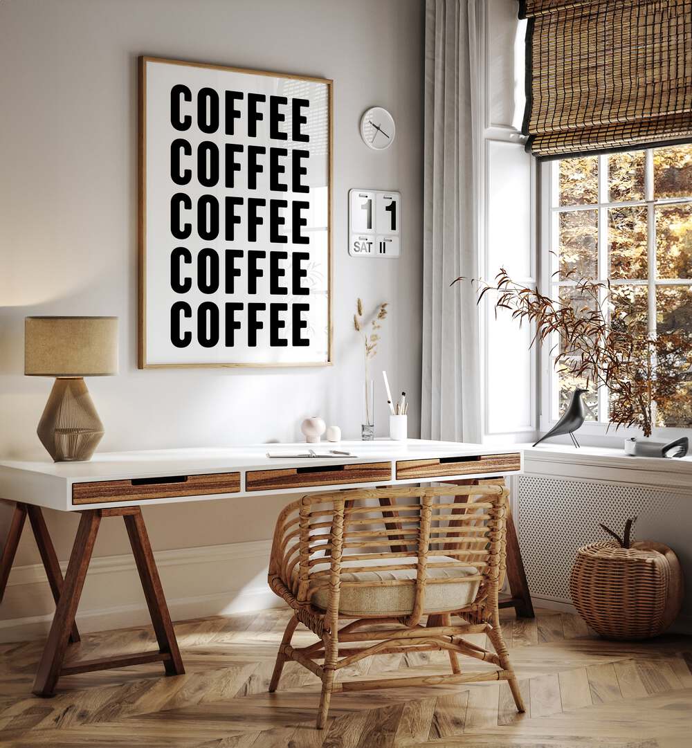 Coffeee by Athene Fritsch Quotes and Typography Posters in Oak Wood Plain Frame placed on a wall behind a study table and beside a window