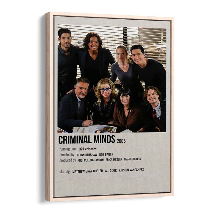 Criminal Minds 2005 Movie Posters in Oak Wood Floater Frame