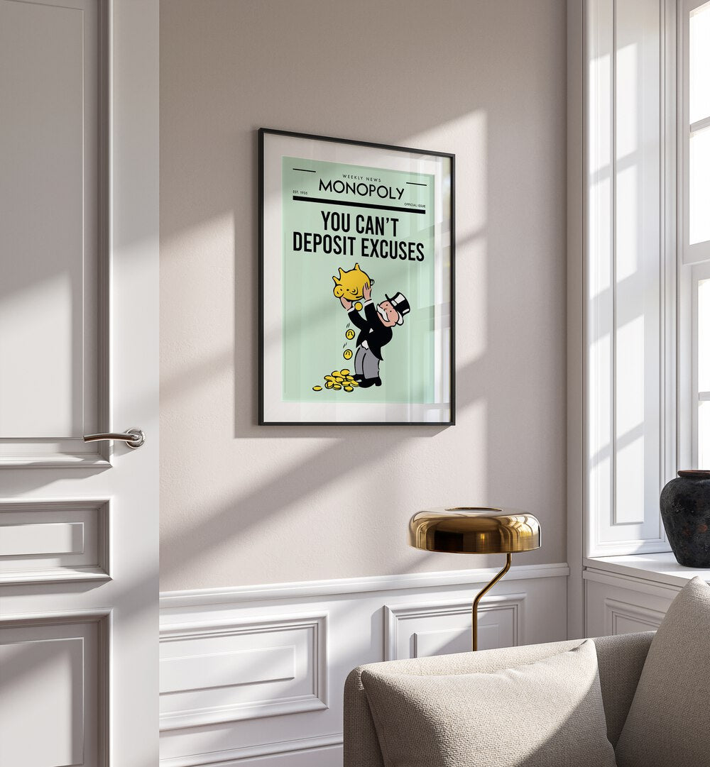 Deposit Excuses Money Art Artwork in black frame with mount hanging on wall near window in living room