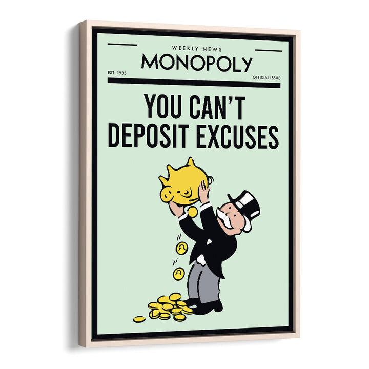 Deposit Excuses Money Art Artwork in Oak Wood Floater Frame