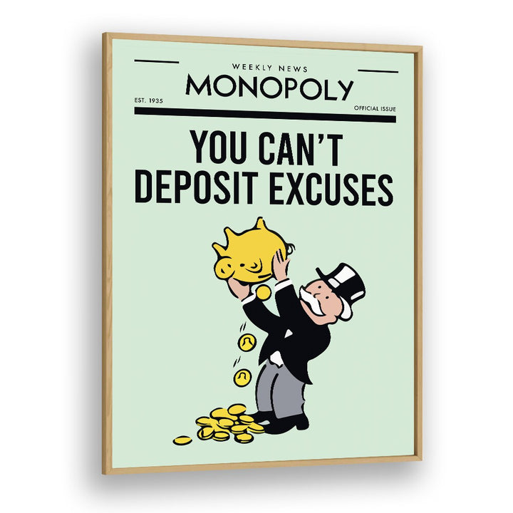 Deposit Excuses Money Art Artwork in Oak Wood Plain Frame