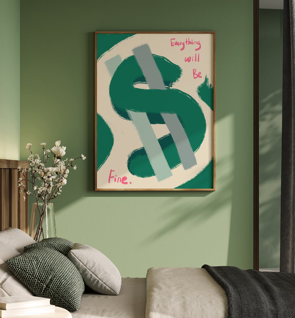 Dollar-Everything Will Be Fine Money Art Artwork in Oak Wood Plain Frame on a Green Wall Next to a Bed in the Bedroom