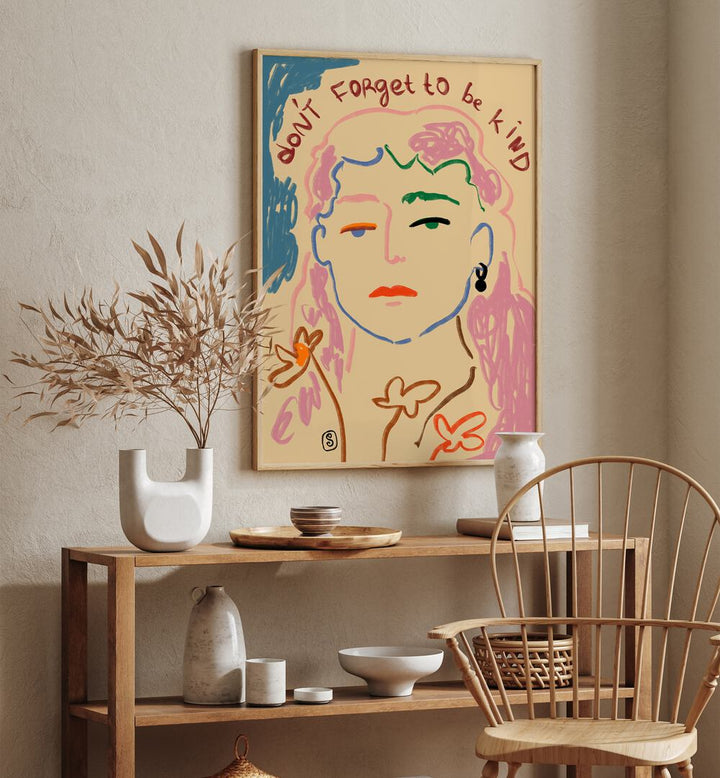 DO NOT FORGET TO BE KIND , VIBRANT & ELECTRIC ART PRINTS