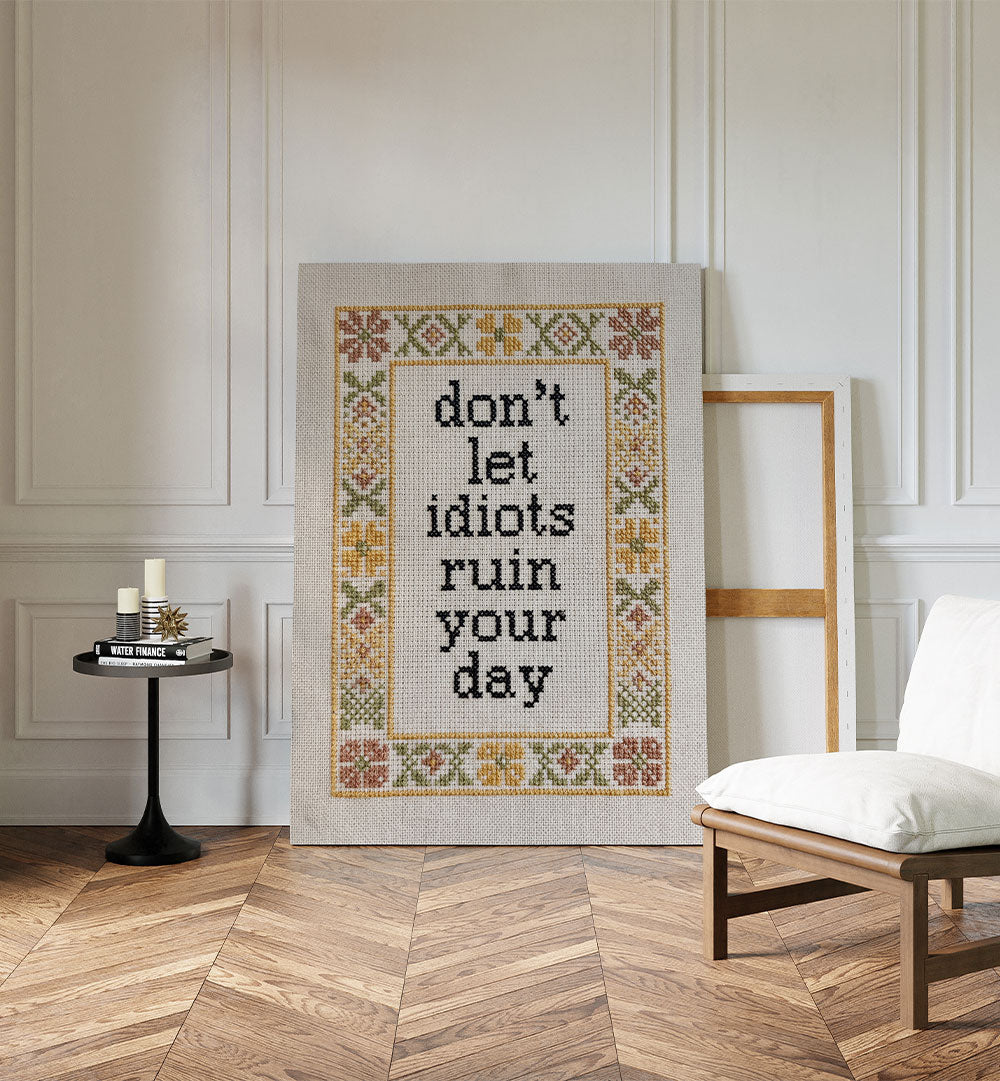 DON'T LET IDIOTS QUOTE