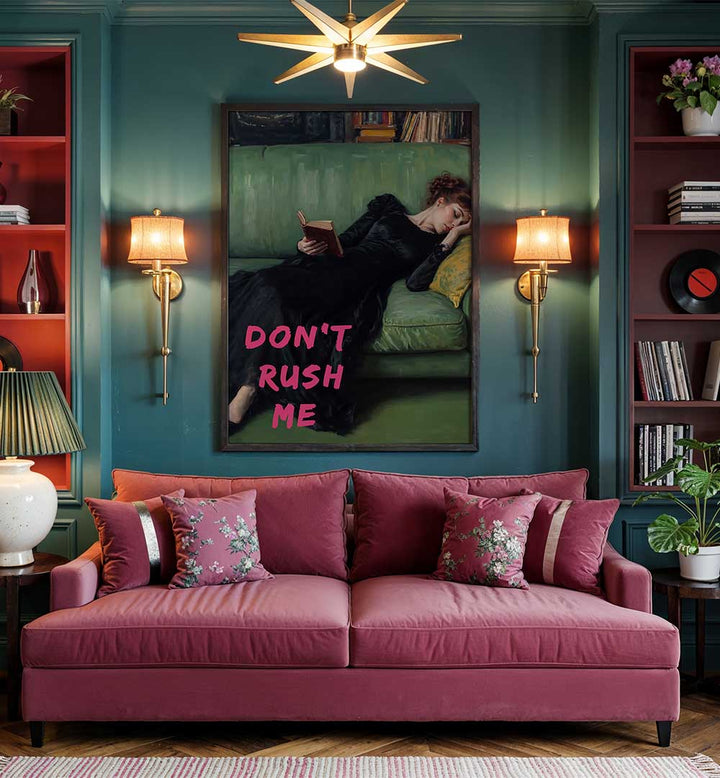 DON'T RUSH ME , ALTERED ART PRINTS
