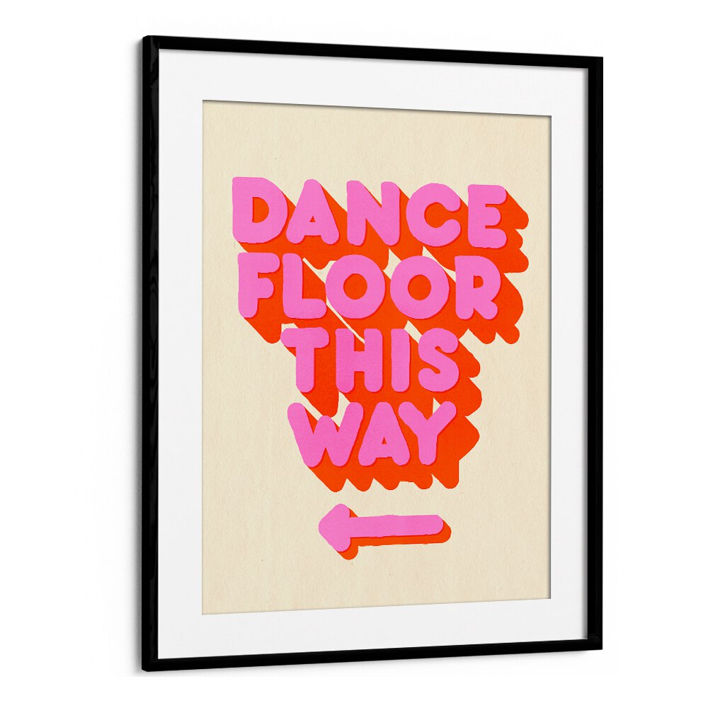 Colorful DANCE FLOOR, QUOTES poster adds inspiration and energy to any space, perfect for dance studios or bedrooms.