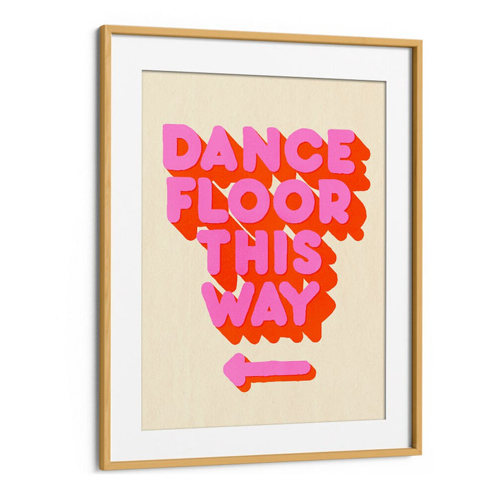 Bright DANCE FLOOR, QUOTES poster adding energy and inspiration to any space, perfect for dance studios or bedrooms.