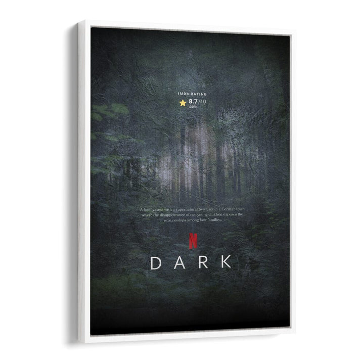 Dark by Grishma Korjani Movie Posters in White Floater Frame