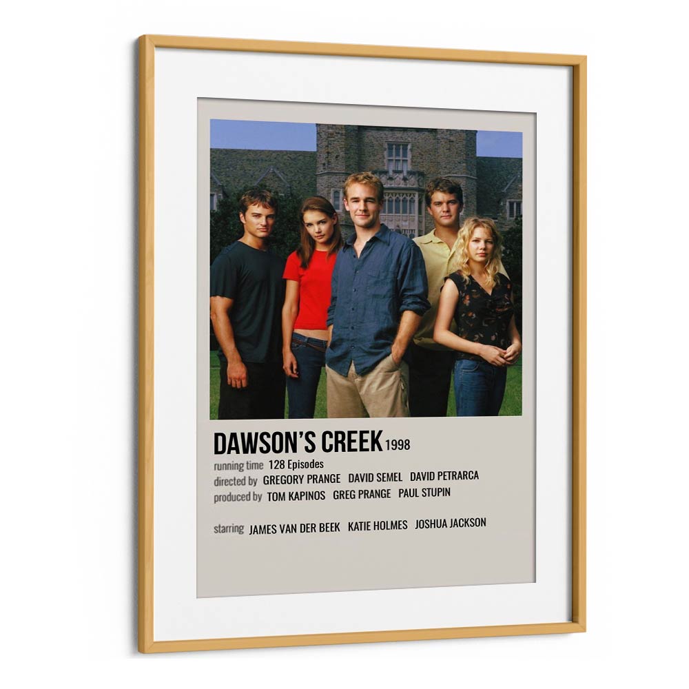 Dawsons Creek 1998 Movie Posters in Oak Wood Frame With Mount