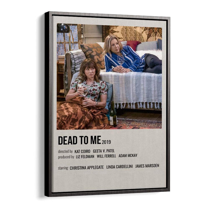 Dead To Me 2019 Movie Posters in Black Floater Frame