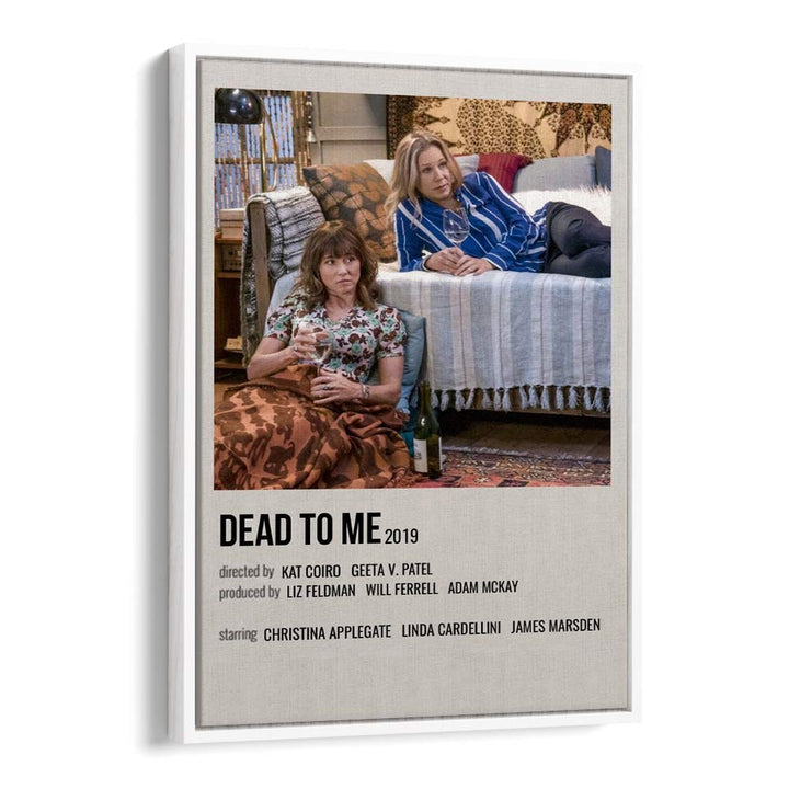 Dead To Me 2019 Movie Posters in White Floater Frame