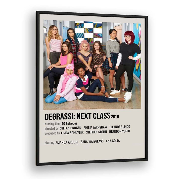 Degrassi Next Class 2016 Movie Posters in Black Plain Frame