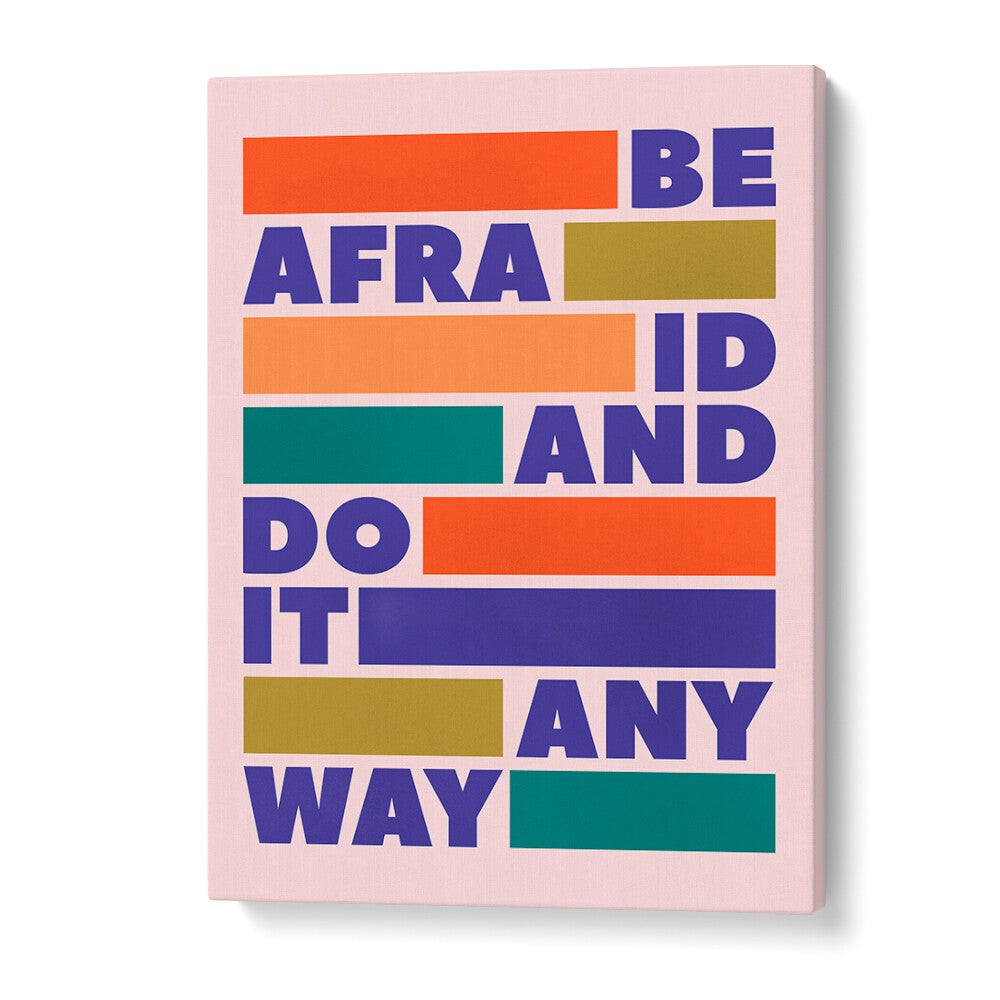 Do It Anyway Quotes And Typography Posters in Gallery Wrap