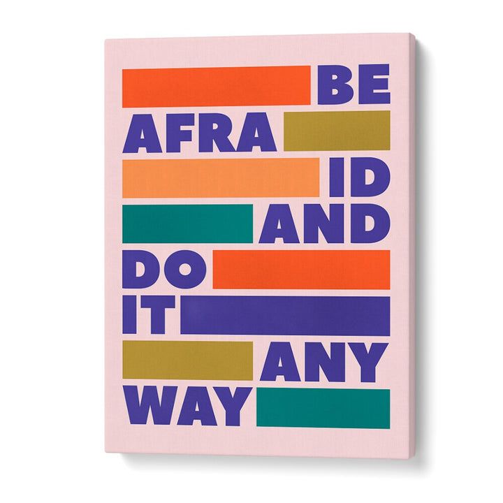 Bold and vibrant DO IT ANYWAY quotes & typography poster, perfect for inspiring your space and daily motivation.
