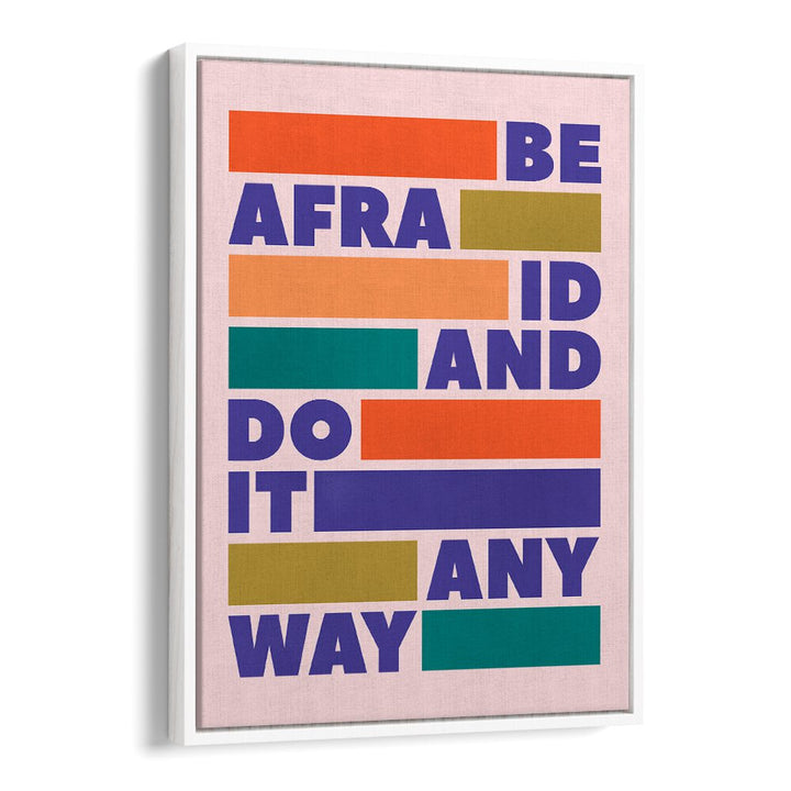 Colorful DO IT ANYWAY quotes & typography poster, perfect for inspiring your space with motivation and positivity.