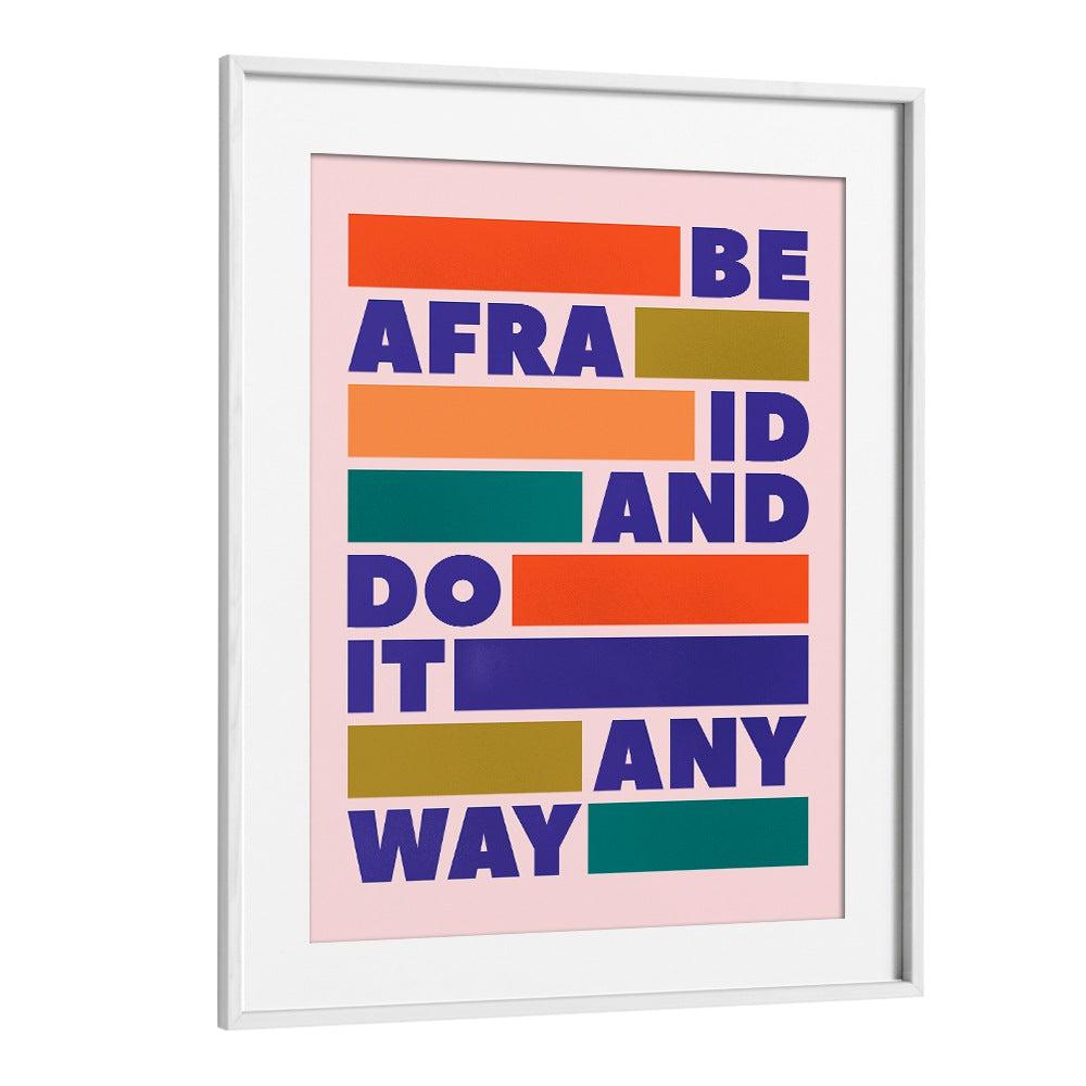 Bright typography poster featuring “DO IT ANYWAY, QUOTES” to inspire and transform your space with motivation.