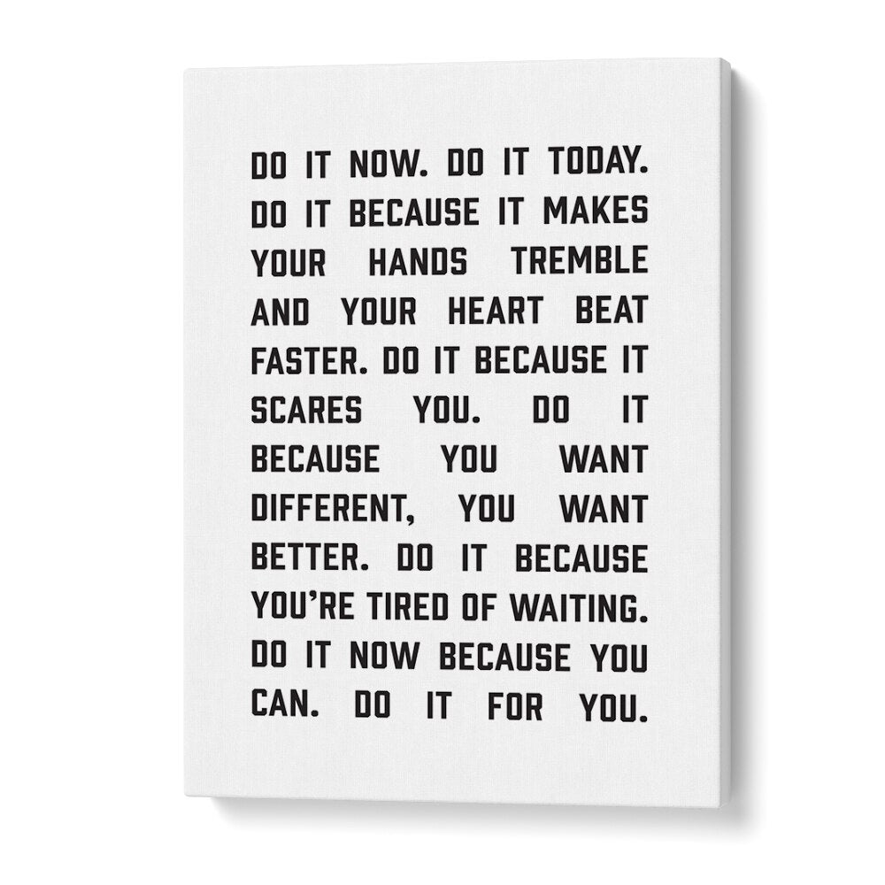 Do It Now By Frankie Kerr-dineen Quotes Posters Wall Art Prints in Gallery Wrap