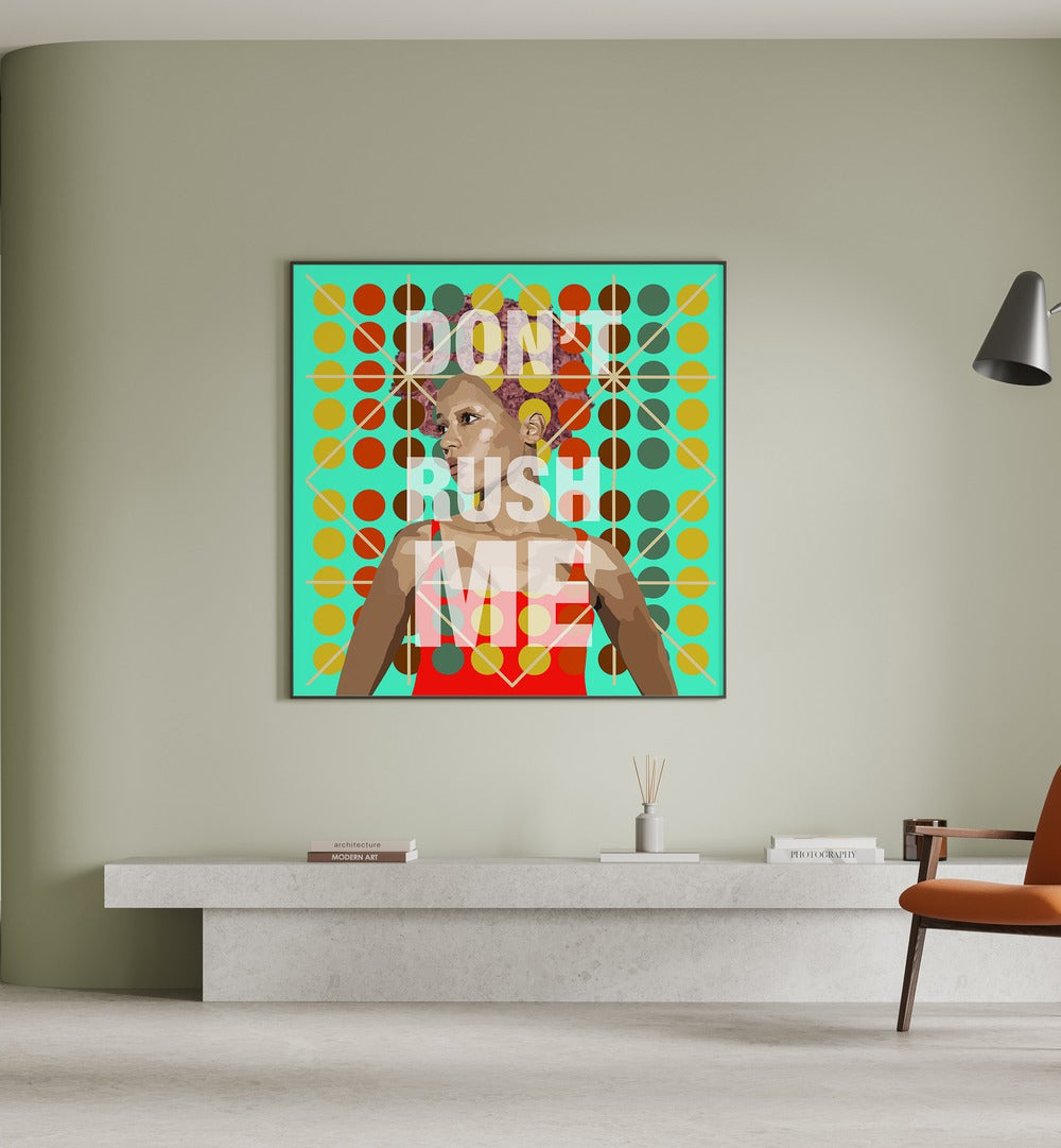 Dont Rush Me By Lynnda Rakos Pop Art Paintings Pop Art Prints in Black Plain Frame placed on a wall behind a table