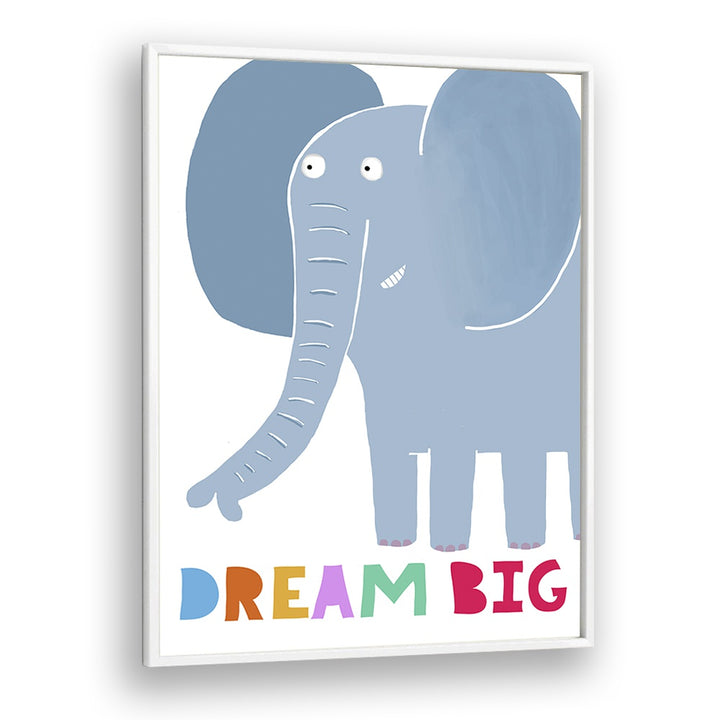 Dream Big Cute Grey Elephant With Text By Carla Daly Kids Painting in White Plain Frame