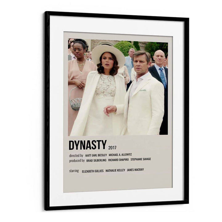 Dynasty 2017 i Movie Posters in Black Frame With Mount
