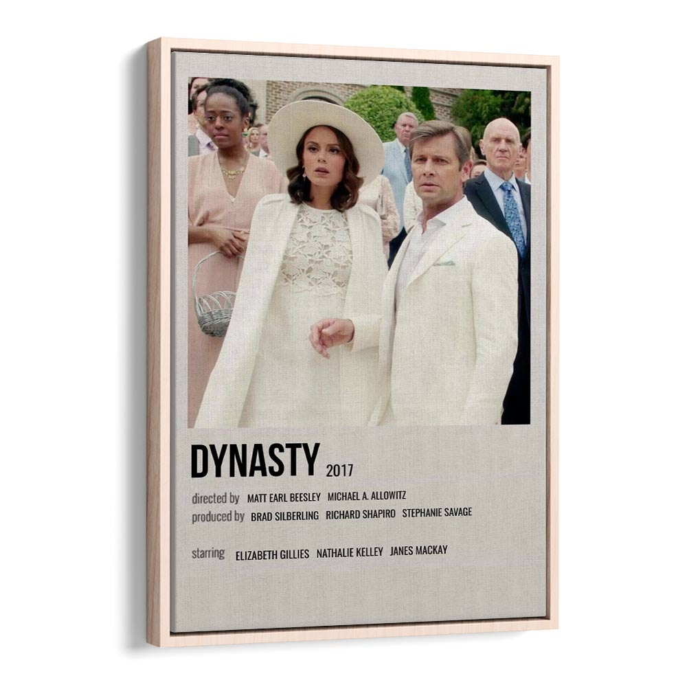 Dynasty 2017 i Movie Posters in Oak Wood Floater Frame